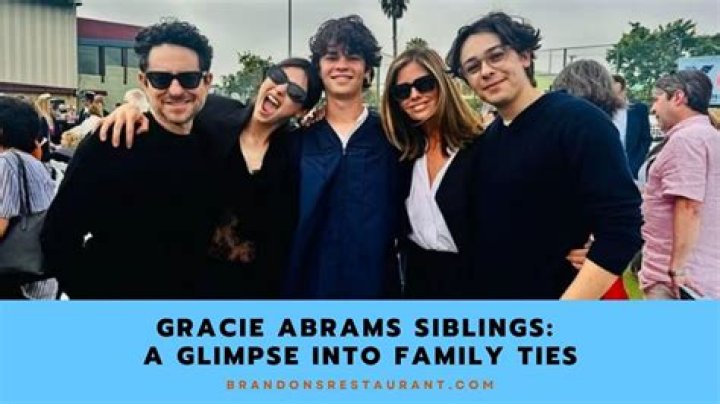 Gracie Abrams And Her Siblings