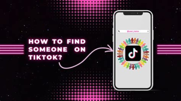 How to Find Someone on TikTok