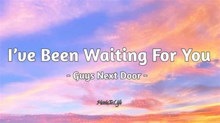 I ve been waiting for so long, lyrics