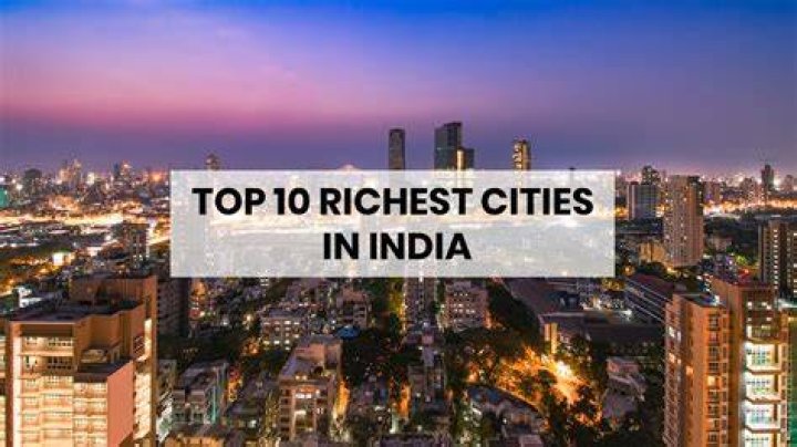 List Of The Top 10 Richest Cities