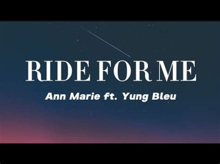 Ride for me for me ann marie lyrics