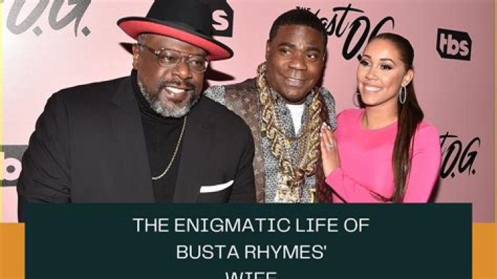 Unveiling The Extraordinary World Of Busta Rhymes' Wife: Discoveries And Insights