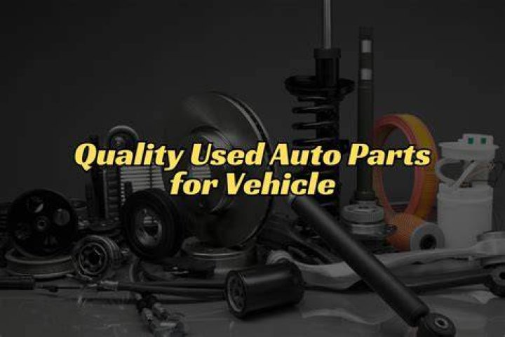 Your Ultimate Source For Quality Used Auto Parts